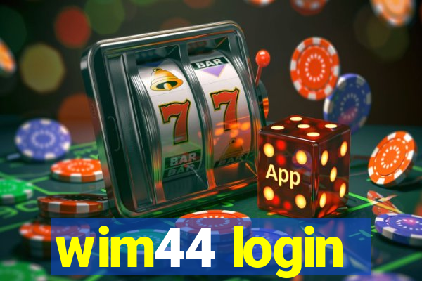 wim44 login